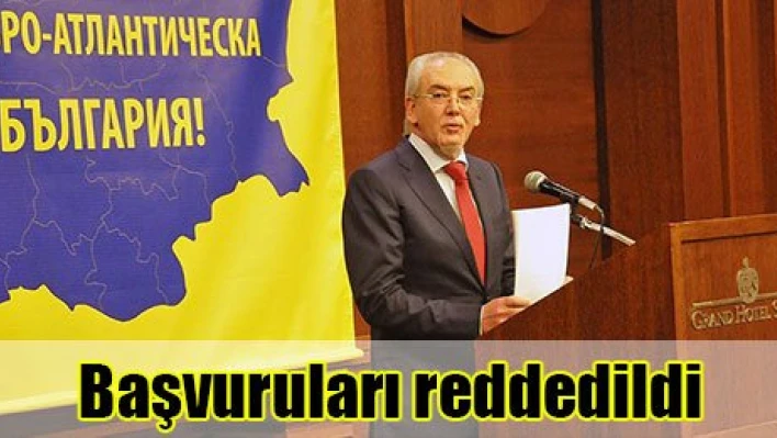 Başvuruları reddedildi