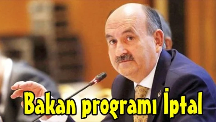 Bakan programı İptal