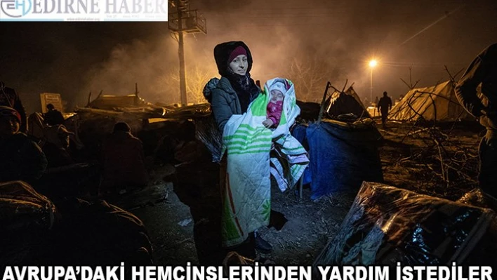 Sığınmacı kadınlar Avrupa'daki hemcinslerinden yardım istedi