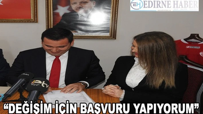 'Değişim için başvuru yapıyorum.'