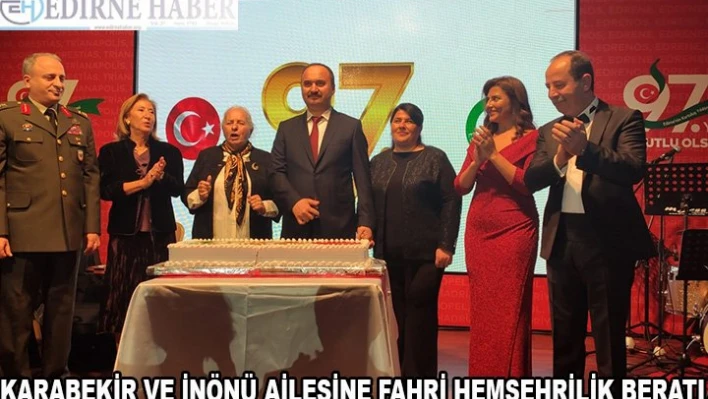 Karabekir ve İnönü ailesine fahri hemşehrilik beratı verildi