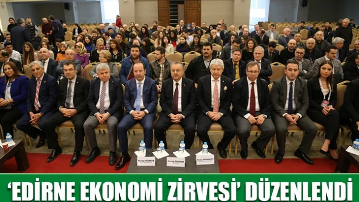 Edirne'nin geleceğini konuştular