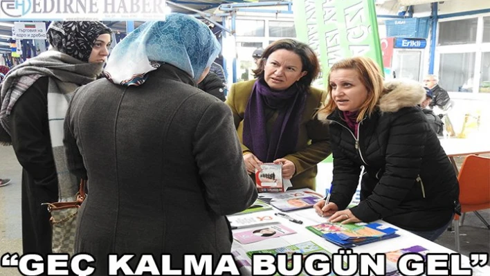 'Geç kalma bugün gel'