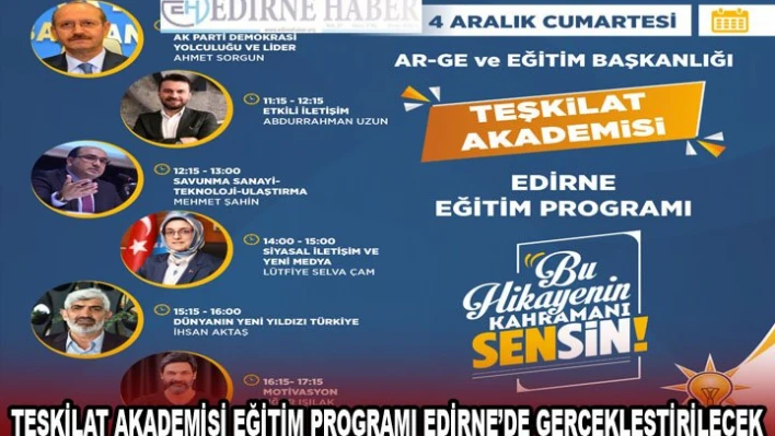 TEŞKİLAT AKADEMİSİ EĞİTİM PROGRAMI EDİRNE'DE GERÇEKLEŞTİRİLECEK