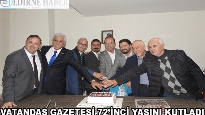 Vatandaş Gazetesi 72'inci yaşını kutladı