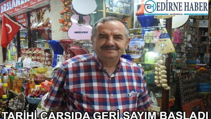Tarihi Çarşı, geri sayıma başladı
