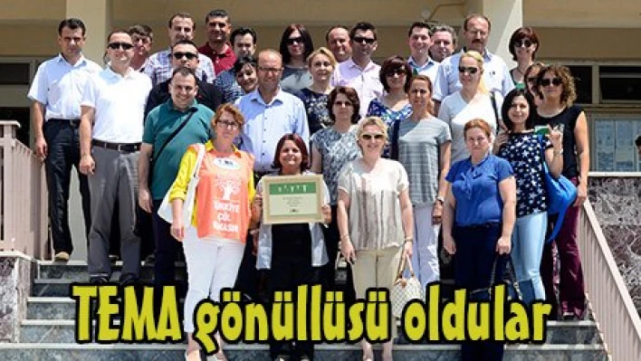 TEMA gönüllüsü oldular