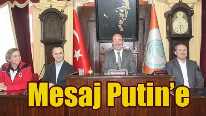 'Putin'e mesaj verdik'
