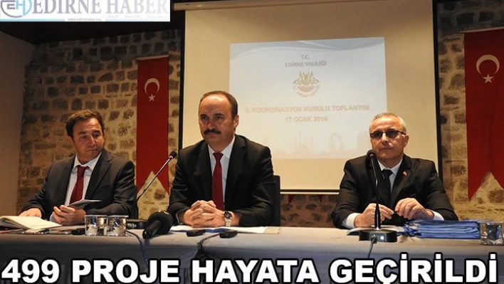 499 Proje hayata geçirildi