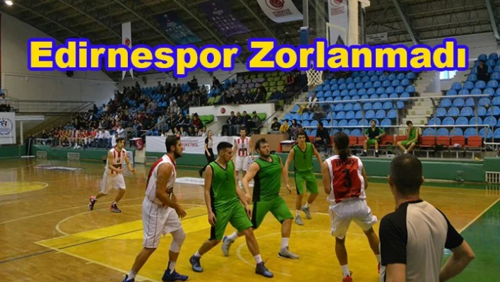 Edirnespor zorlanmadı