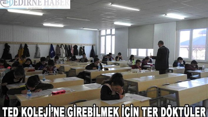 TED KOLEJİ'NE GİREBİLMEK İÇİN TER DÖKTÜLER