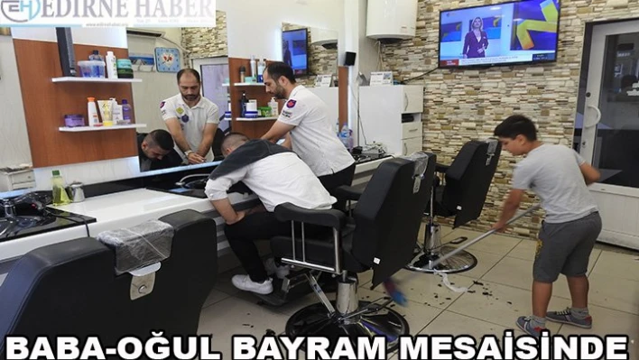 Baba ile Oğul Bayram Mesaisinde