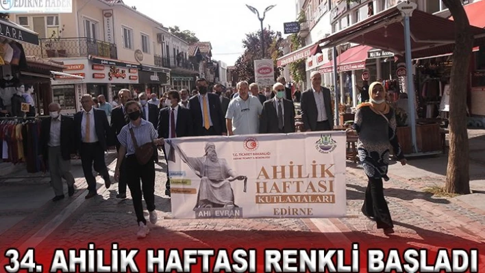 34. Ahilik Haftası renkli başladı
