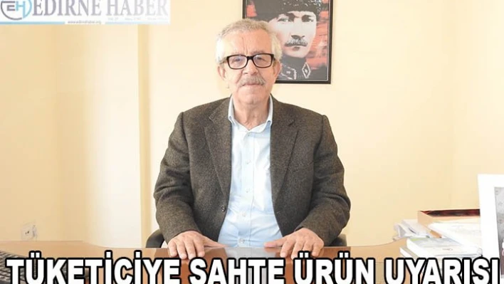 TÜKETİCİYE SAHTE ÜRÜN UYARISI