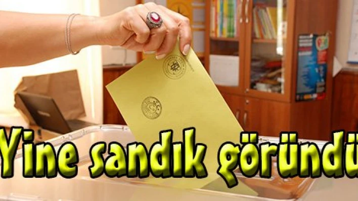 Yine sandık göründü