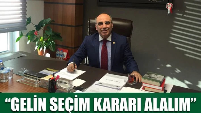 'Hodri meydan diyoruz'