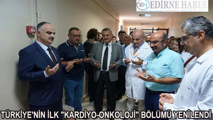 Türkiye'nin ilk 'Kardiyo-Onkoloji' bölümü yenilendi