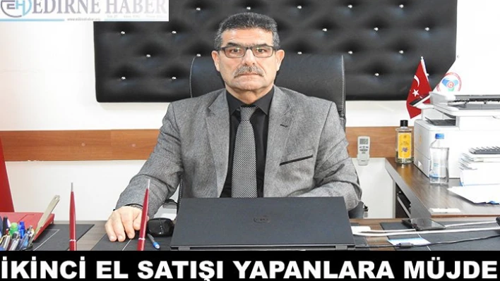 İkinci el araç satışı yapanlara müjde