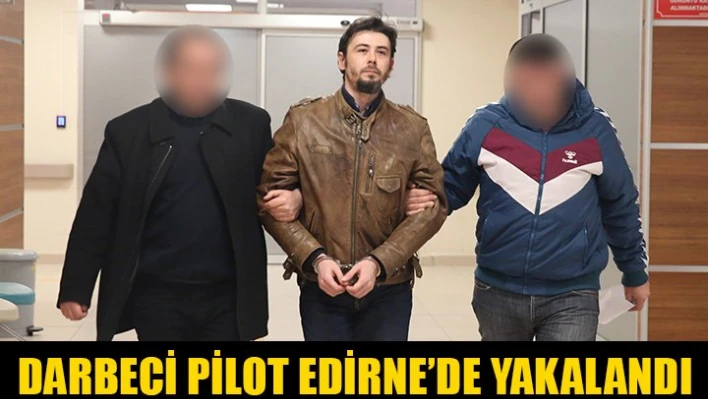 Edirne'de yakalandı