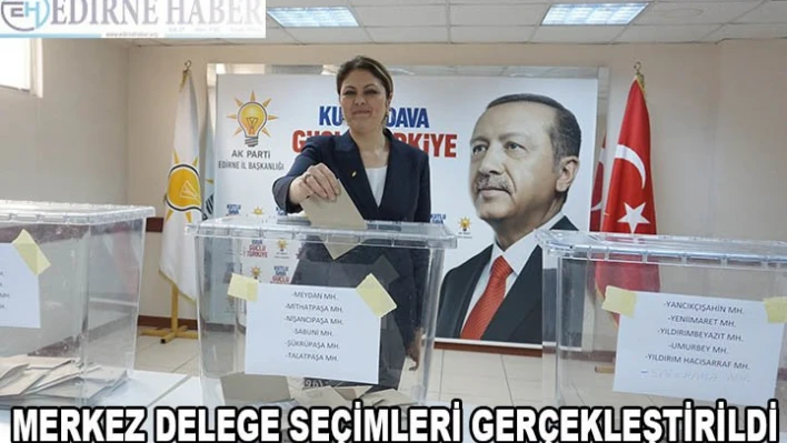 MERKEZ DELEGE SEÇİMLERİ GERÇEKLEŞTİRİLDİ