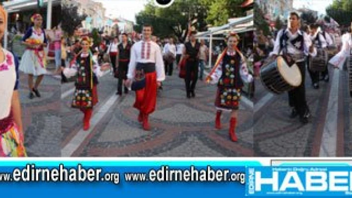 Edirne şenlendi