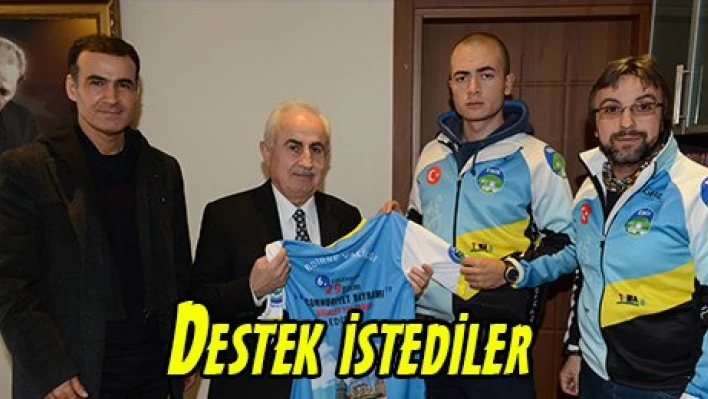 Destek istediler