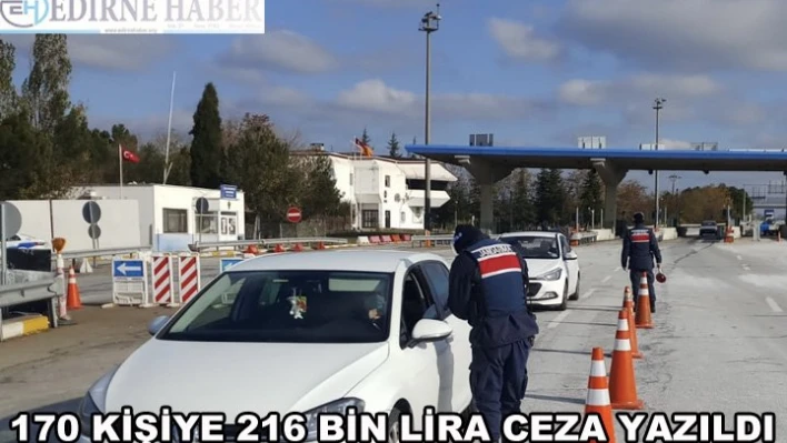 170 kişiye 216 bin lira ceza yazıldı