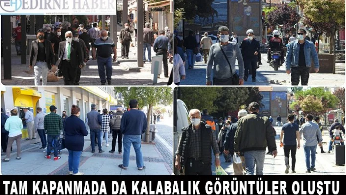 Tam kapanmada da kalabalık görüntüler oluştu