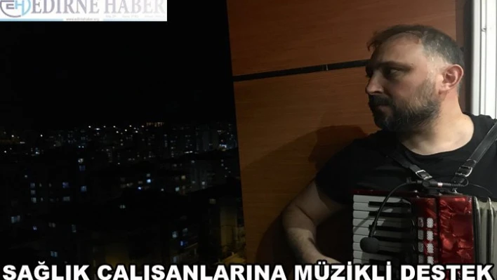 Sağlık çalışanlarına müzikli destek