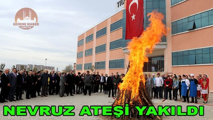 Nevruz ateşi yakıldı