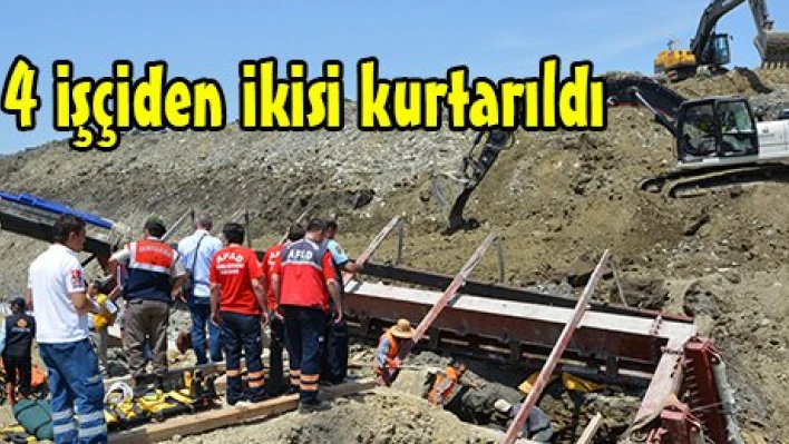 4 işçiden ikisi kurtarıldı