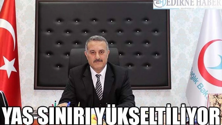 Yaş Sınırı Yükseltiliyor