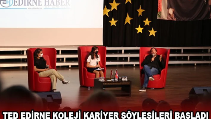 TED EDİRNE KOLEJİ KARİYER SÖYLEŞİLERİ BAŞLADI
