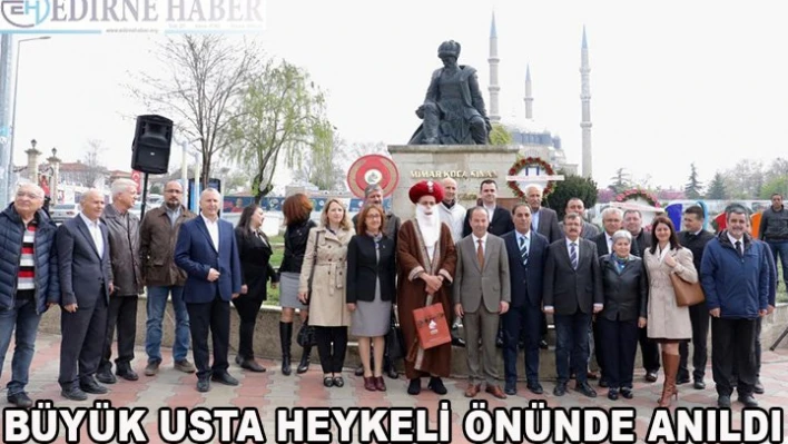 Büyük Usta Sinan, heykeli önünde anıldı