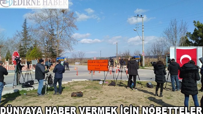 Dünya'ya Haber Vermek İçin Nöbetteler