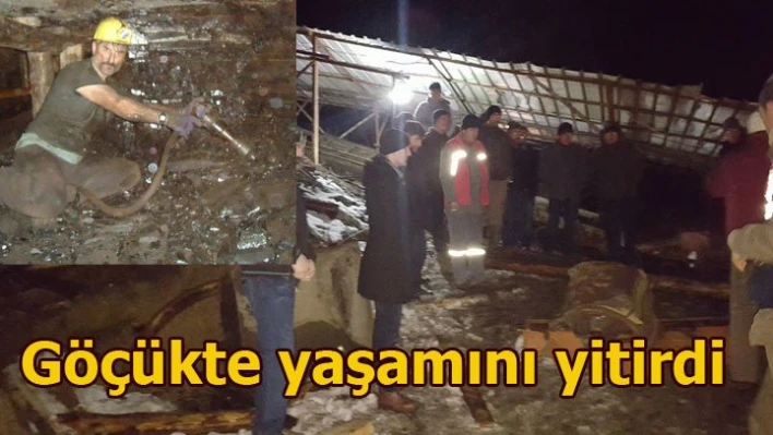 Göçük altında hayatını kaybetti