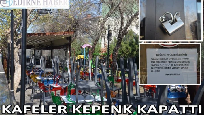 KAFELER KEPENK KAPATTI