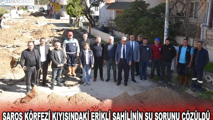 Saros Körfezi kıyısındaki Erikli sahilinin su sorunu çözüldü