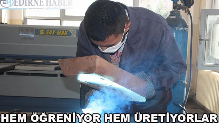  Hem öğreniyor hem üretiyorlar