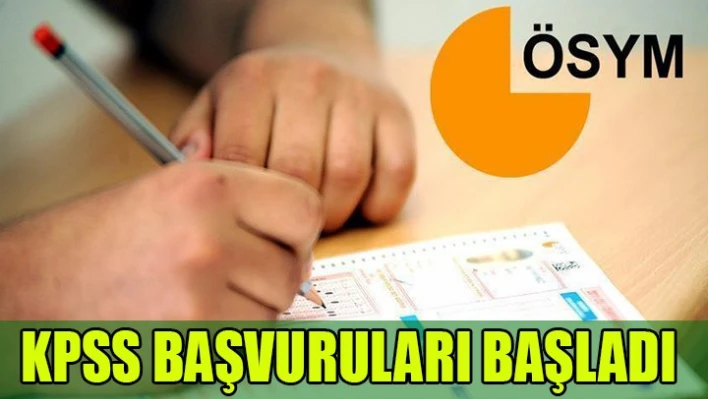 KPSS başvuruları başladı