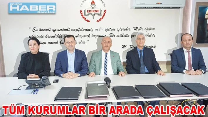 'Tüm kurumlar bir arada çalışacak'