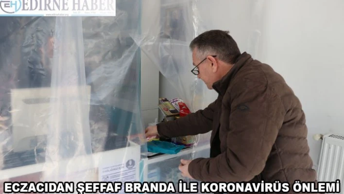  Eczacıdan şeffaf branda ile koronavirüs önlemi