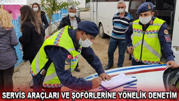 Servis araçları ve şoförlerine yönelik denetim
