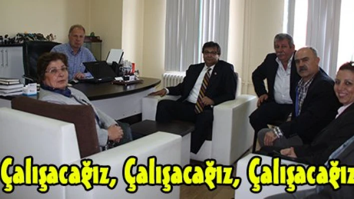 'Çalışacağız, çalışacağız, çalışacağız'