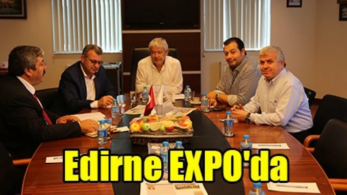 Edirne EXPO'da