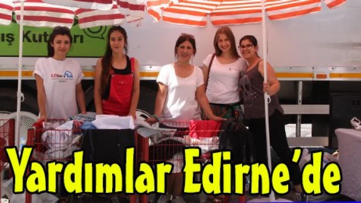 Yardımlar Edirne'de