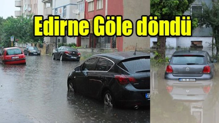 Edirne Göle döndü