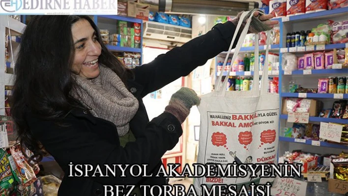 İspanyol akademisyenin bez torba mesaisi