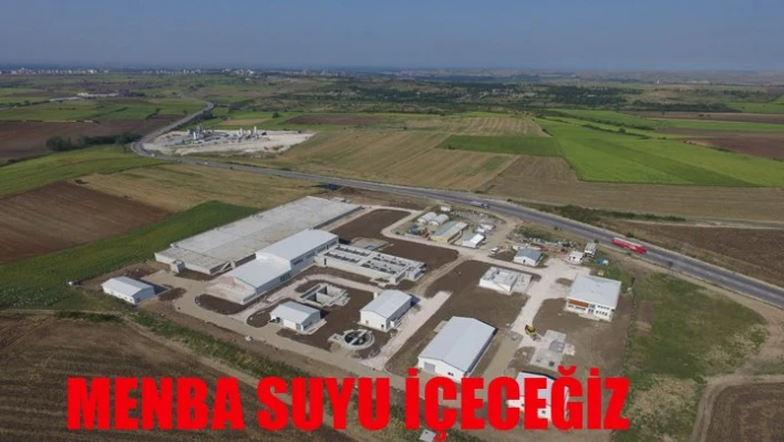 Menba kalitesinde su içeceğiz