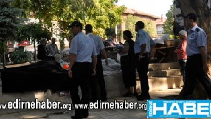 Polis ve zabıta göz açtırmadı